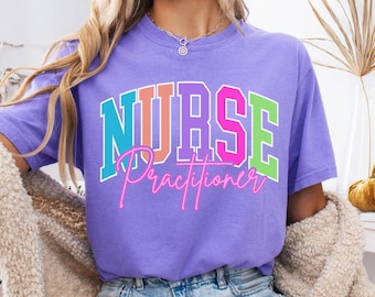 Nurse Practitioner Shirt, NP Graduation Gift, Comfort Colors NP Tee, Nurse Appreciation, Nursing School Grad Shirt, FNP Tee Shirts