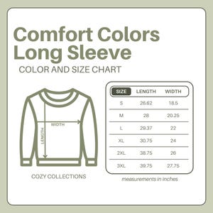 May include: A Comfort Colors long sleeve shirt size chart. The chart shows measurements in inches for sizes S through 3XL. The shirt graphic is a crew neck with length and width indicators. The text "COZY COLLECTIONS" is at the bottom.