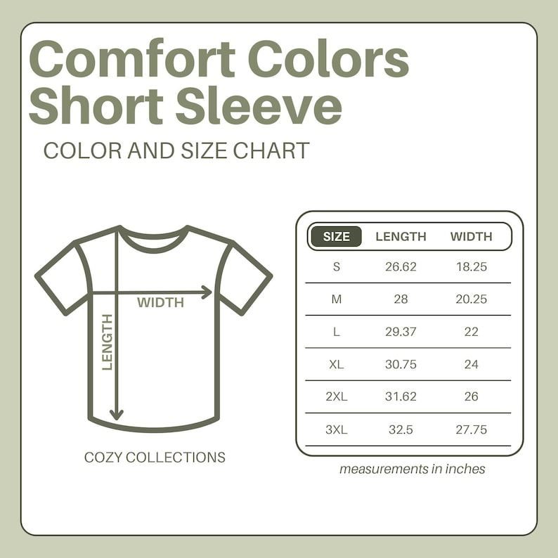 May include: A tan graphic showing a Comfort Colors short sleeve t-shirt size chart. The chart includes measurements in inches for sizes S to 3XL. The text "COZY COLLECTIONS" is at the bottom.