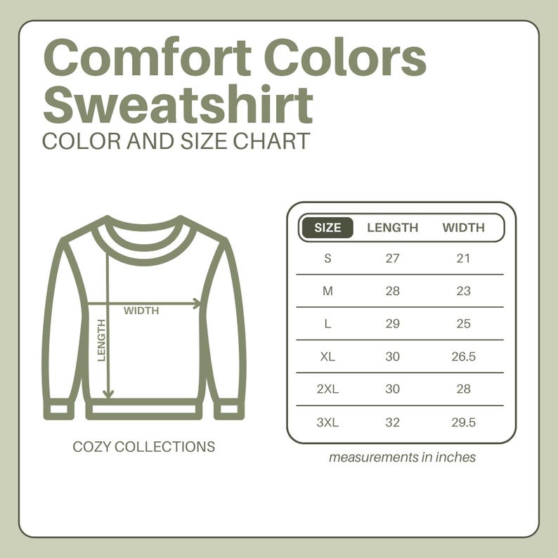 May include: A Comfort Colors sweatshirt color and size chart. The chart shows measurements in inches for sizes S through 3XL. The image includes the text "COZY COLLECTIONS".
