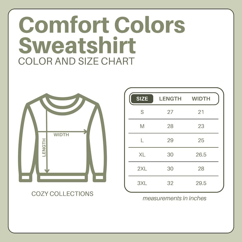 May include: A diagram of a Comfort Colors sweatshirt with a size chart. The chart shows measurements in inches for sizes S to 3XL. The text "COZY COLLECTIONS" is at the bottom.