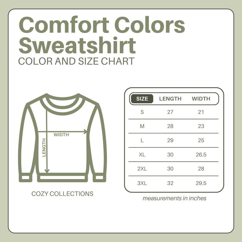 May include: A diagram of a Comfort Colors sweatshirt with a size chart. The chart shows measurements in inches for sizes S to 3XL. The text "COZY COLLECTIONS" is at the bottom.