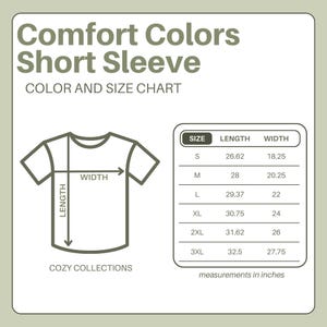 May include: A tan graphic showing a Comfort Colors short sleeve shirt with a size chart. The chart lists shirt sizes S to 3XL with length and width measurements in inches. The text "COZY COLLECTIONS" is at the bottom.