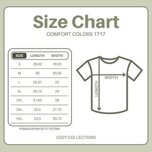 May include: A size chart for Comfort Colors 1717 t-shirts, with measurements in inches. The chart includes sizes S through 4XL, with corresponding length and width dimensions. A diagram illustrates how to measure the shirt's length and width. The text "COZY COLLECTIONS" is at the bottom.