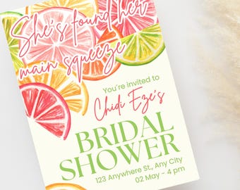 May include: A citrus-themed bridal shower invitation with a watercolor illustration of sliced lemons, limes, and grapefruits. The text reads "She's found her main squeeze" and "You're invited to Chidi Eze's Bridal Shower". The invitation includes the date, time, and location of the event.