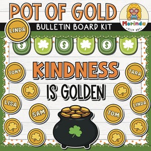 May include: A bulletin board kit with a St. Patrick's Day theme. The design includes a pot of gold, shamrocks, and coins with names. The text reads "Pot of Gold" and "Kindness is Golden."