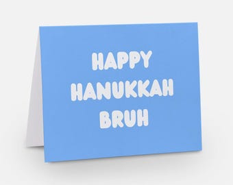 Happy Hanukkah Bruh Card - Funny Holiday Greeting