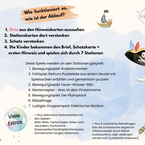 Op de afbeelding: Een kleurrijke illustratie van een piraten schatzoekspel met instructies over hoe te spelen. De afbeelding bevat een schatkist, een piratenschip, een piratenhoed en een kaart. De tekst in de afbeelding luidt: "Wie funktioniert es, wie ist der Ablauf?"  "1. Orte aus den Hinweiskarten aussuchen"  "2. Stationskarten dort verstecken"  "3. Schatz verstecken"  "4. Die Kinder bekommen den Brief, Schatzkarte + ersten Hinweis und spielen sich durch 7 Stationen"  "Diese Spiele werden an den Stationen gespielt: 1. Bewegungsspiel: Krabbenrennen 2. F&uuml;hlspiel. Reihum Puzzleteile aus einem Beutel mit Spielsachen erf&uuml;hlen und gemeinsam puzzeln 3. Bewegungsspiel: Feuer-Wasser-Blitz 4. Namensspiel - Was ist dein Piratenname 5. Bewegungsspiel: Der Plumpsack 6. R&auml;tselfrage 7. Lustiges Gruppenspiel: Elektrischer Bonbon"  "+ Plus alternative Stationskarten mit den Spielen: Bello-Bello, Topfschlagen, Reise nach Jerusalem, Pantomime Dosenwerfen/Sackh&uuml;pfen/Eierlaufen, Schw&auml;nzchen fangen, Ballontanz."  "+ Plus 8 zus&auml;tzliche R&auml;tselfragen, falls die Schatzsuche abgek&uuml;rzt /Stationsspiele durch R&auml;tsel austauschen), oder verl&auml;ngert werden soll (zus&auml;tzliche Stationen)."