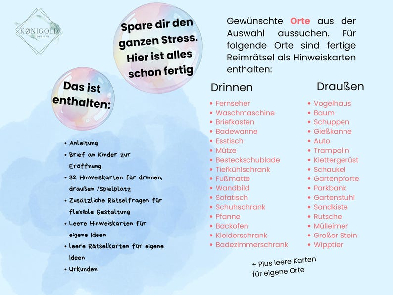 Peut inclure: Un guide illustr&eacute; bleu et rose avec le texte "Spare dir den ganzen Stress. Hier ist alles schon fertig." Le guide liste les &eacute;l&eacute;ments inclus dans un jeu de chasse au tr&eacute;sor, y compris des instructions, une lettre aux enfants, 32 cartes d'indices, des &eacute;nigmes suppl&eacute;mentaires, des cartes d'indices vierges, des cartes d'&eacute;nigmes vierges, des certificats et une liste d'endroits o&ugrave; cacher des indices &agrave; l'int&eacute;rieur et &agrave; l'ext&eacute;rieur de la maison.