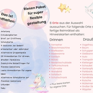 May include: A colorful illustration of a unicorn with a pink, blue, and yellow background. The text "Das ist enthalten:" is in a pink bubble and the text "Riesen Paket f&uuml;r super flexible Gestaltung" is in a pink bubble. The text "8 Orte aus der Auswahl aussuchen. F&uuml;r folgende Orte sind fertige Reimr&auml;tsel als Hinweiskarten enthalten: Drinnen Drau&szlig;en" is in black text. The text lists a variety of indoor and outdoor locations for a scavenger hunt game.