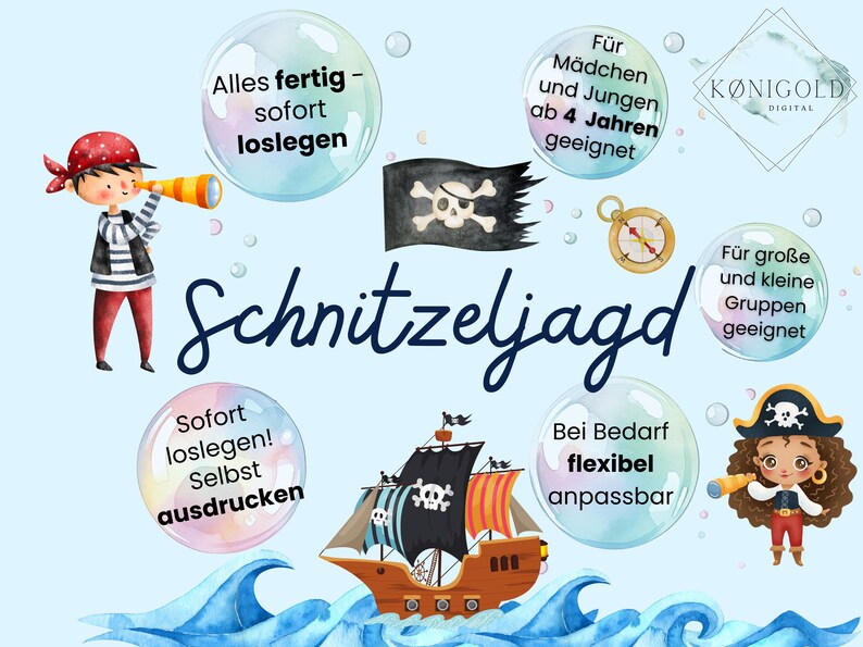 May include: A printable pirate-themed scavenger hunt game for kids. The game includes a pirate ship, a treasure map, and other pirate-themed elements. The text on the image reads "Schnitzeljagd", "Alles fertig - sofort loslegen", "Sofort loslegen! Selbst ausdrucken", "F&uuml;r M&auml;dchen und Jungen ab 4 Jahren geeignet", "F&uuml;r gro&szlig;e und kleine Gruppen geeignet", and "Bei Bedarf flexibel anpassbar".