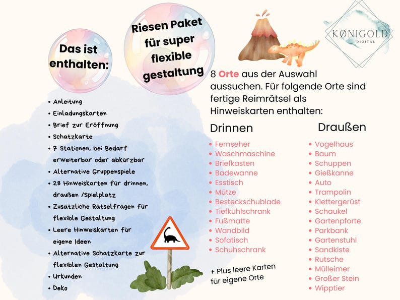 May include: A colourful illustration of a dinosaur with a volcano in the background. The text reads "Riesen Paket f&uuml;r super flexible Gestaltung 8 Orte aus der Auswahl aussuchen. F&uuml;r folgende Orte sind fertige Reimr&auml;tsel als Hinweiskarten enthalten: Drinnen Drau&szlig;en". The image lists items for a children's game.