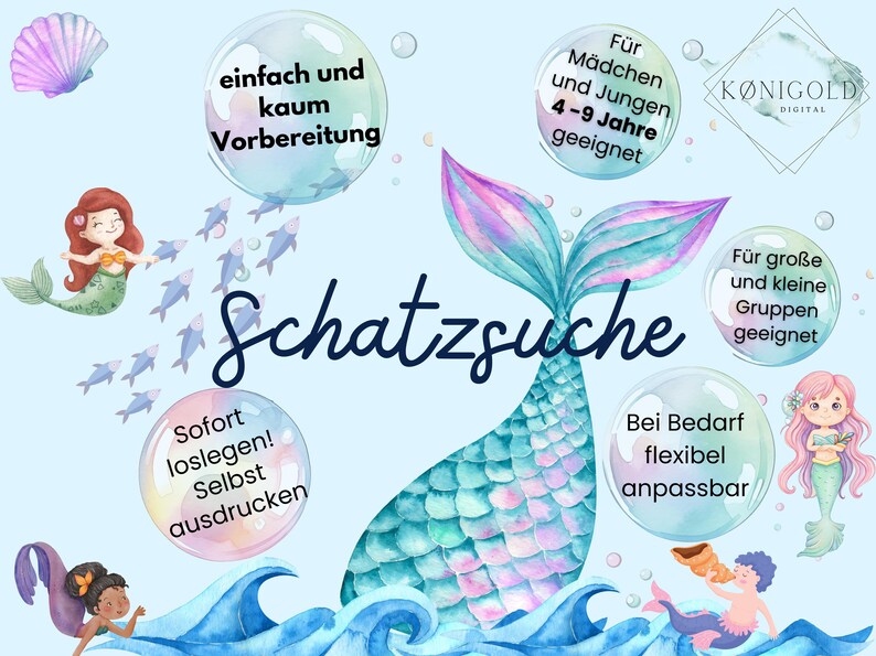 Peut inclure: Un jeu de chasse au tr&eacute;sor sur le th&egrave;me de la sir&egrave;ne &agrave; imprimer pour les enfants de 4 &agrave; 9 ans. Le jeu pr&eacute;sente une queue de sir&egrave;ne, des coquillages et des poissons. Le texte sur l'image est "Schatzsuche", "einfach und kaum Vorbereitung", "Sofort loslegen! Selbst ausdrucken", "F&uuml;r M&auml;dchen und Jungen 4-9 Jahre geeignet", "F&uuml;r gro&szlig;e und kleine Gruppen geeignet", "Bei Bedarf flexibel anpassbar", et "K&Ouml;NIGOLD DIGITAL".