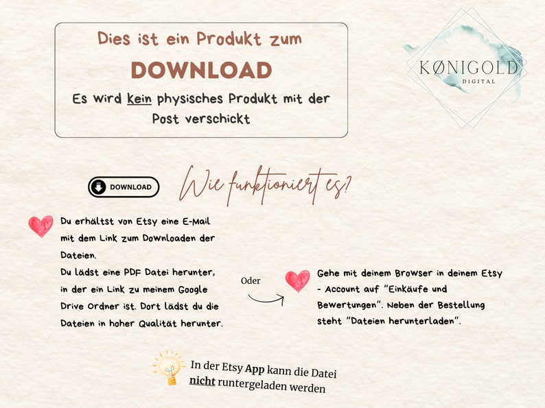 May include: A digital download product graphic with the text "Dies ist ein Produkt zum DOWNLOAD Es wird kein physisches Produkt mit der Post verschickt" and "Wie funktioniert es?" with instructions on how to download the product. The graphic also includes the text "K&Ouml;NIGOLD DIGITAL".