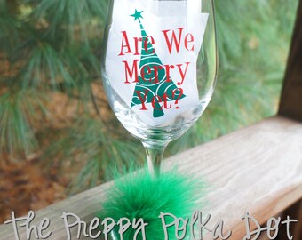 Are We Merry Yet? Christmas Wine Glass