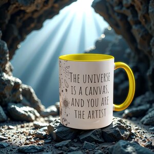 The Universe is a Canvas and You Are the Artist Mug Cosmic Art Inspirational Coffee Cup Creative Dreamer Gift Self Expression