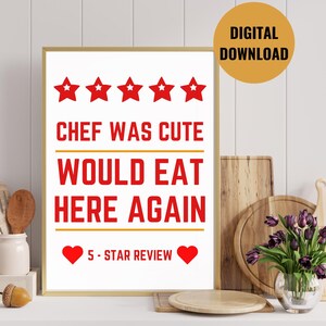chef was cute would eat here again | foodie art | fun quote poster | funny chef poster | girly kitchen art | cooking poster | gift for her