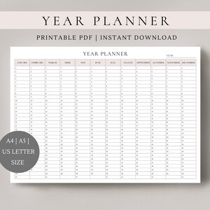 May include: A printable year planner in black and white with the text "YEAR PLANNER" at the top and "PRINTABLE PDF | INSTANT DOWNLOAD" below. The planner is divided into 12 months with each month having 31 days. The planner is available in A4, A5, and US Letter sizes.