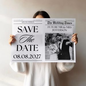 May include: A black and white wedding announcement in a newspaper style. The headline reads "SAVE The DATE" with the date 08.08.2027. The right side features a photo of a couple with the text "FUTURE MR & MRS JEFFERSON".