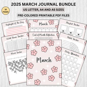 May include: Printable journal pages for March 2025 with a pink and white floral design. The pages include trackers for mood, work hours, daily affirmations, and more.