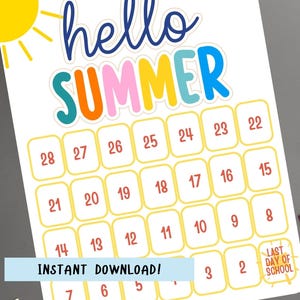 May include: A printable countdown calendar for summer with a yellow sun and the text "hello summer". The calendar has 28 days and the last day is marked "last day of school".