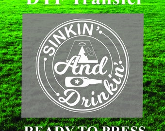 Sinkin and Drinkin cornhole Design DTF. Ready to press, Heat Transfer, Gift for him, Cornhole Shirt, DTF Transfer. Corn Hole