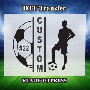 Custom Soccer Transfer Design DTF. Ready to press, Heat Transfer, Soccer season, Soccer Shirt, Soccer DTF Transfer.