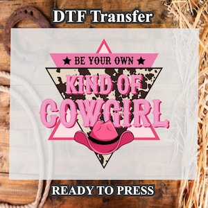 Kind of Cowgirl Design DTF. Ready to press, Heat Transfer, fall season, fall Shirt, Western DTF Transfer. Western shirt, Western design