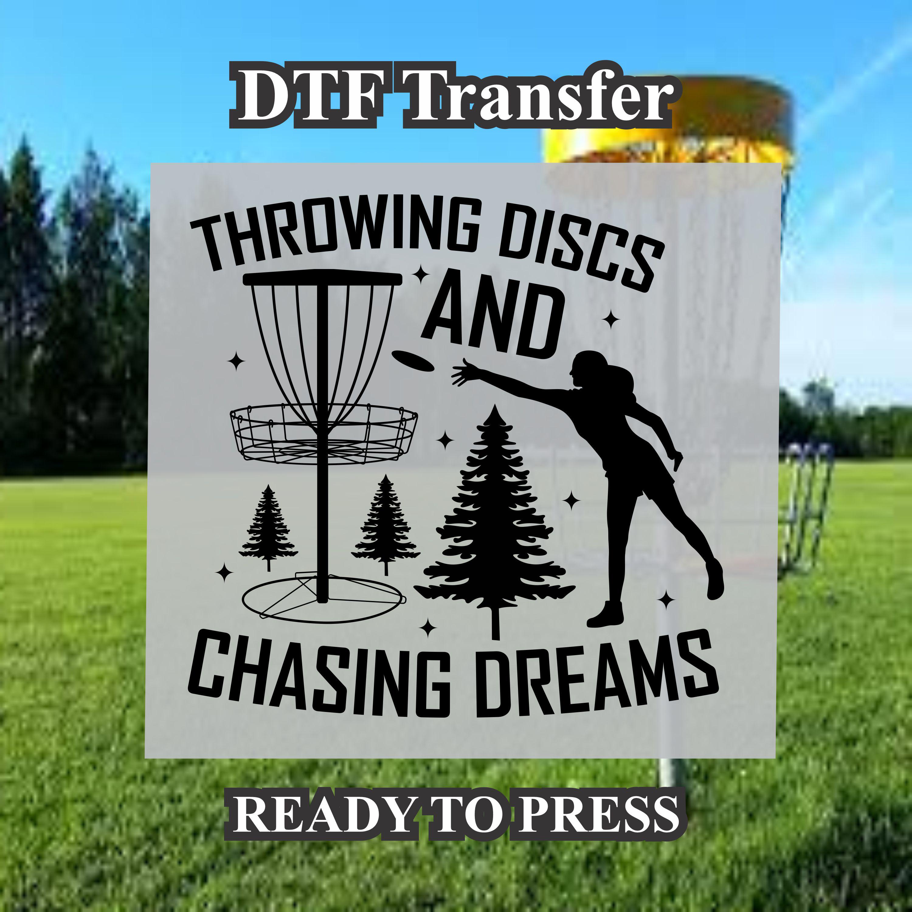 Throwing Disc and Chasing Dreams Disc Golf Design DTF. Ready to press, Heat Transfer, Gift for her. funny gift. Gag gift. Disc Golf shirt
