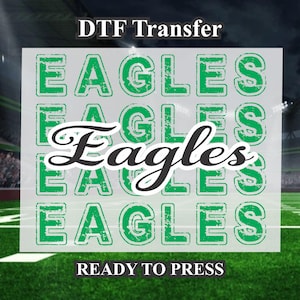 Eagles Transfer Design DTF. Ready to press, Heat Transfer, football season, football Shirt, Football DTF Transfer. Eagles school design