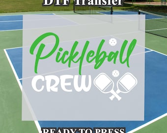 Pickleball Crew Pickleball Design DTF. Ready to press, Heat Transfer, Gift for her. funny gift. Gag gift. Pickleball shirt