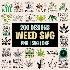 Könnte beinhalten: Eine Sammlung von Designs zum Thema Cannabis, darunter Text- und Blätterillustrationen. Das Bild zeigt Sätze wie "Love Weed", "Just a Girl Who Loves Cannabis" und "200 Designs Weed SVG". Erhältlich in den Formaten PNG, SVG und DXF.