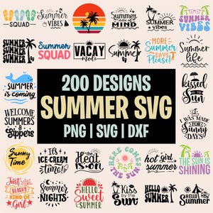 May include: A collection of summer-themed SVG designs. The image features various text designs with phrases like "Summer Vibes," "Sunny Time," and "Hello Summer." The designs are available in PNG, SVG, and DXF formats. The image includes a variety of colors and fonts.