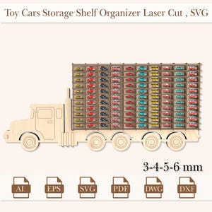May include: A wooden toy car storage shelf organizer in the shape of a truck. The truck has a flatbed with multiple shelves to hold toy cars. The shelves are filled with toy cars in various colors, including red, yellow, blue, and green. The truck is made of wood and is laser cut. The text "3-4-5-6 mm" is printed below the truck. The image also includes icons for AI, EPS, SVG, PDF, DWG, and DXF file formats.