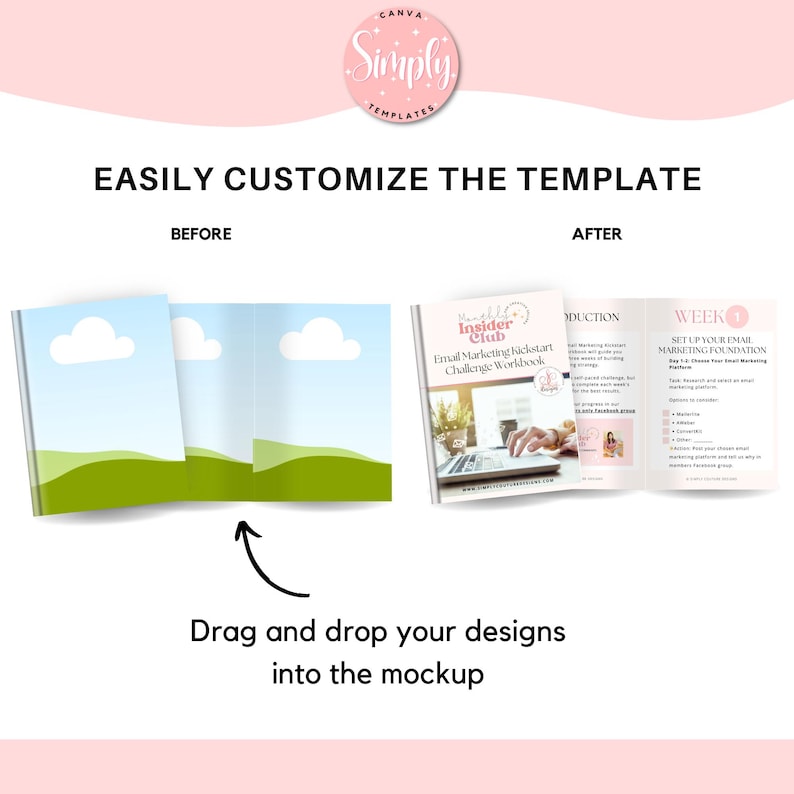 May include: A mockup showing how to customize a template for an email marketing workbook. The before image shows a generic landscape scene. The after image shows a workbook with the title "Email Marketing Kickstart Challenge Workbook" and the text "Insider Club".