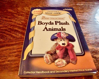 BOYDS PLUSH ANIMALS--- The Boyds Collection---Collector's VaLue Guide---1999 edition---Collector Handbook and Secondary Market Price Guide