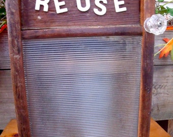 SALE  WaSHBOARD CaBINET REcycLed / REpurposed / UPcycLeD -w/ "RE USE" vintage sign letters-w/ old glass knob
