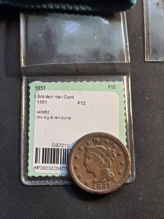 1851 Braided Hair Cent Obverse Dig & Rim Bump