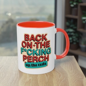 Liverpool mug - &quot;Back on the f****** perch!&quot;