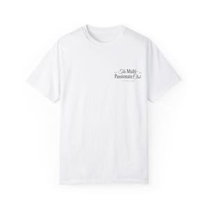 May include: White t-shirt with a black graphic print that reads "The Multi-Passionate Club".
