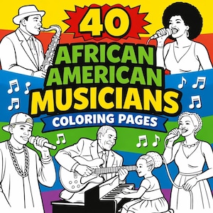 May include: A coloring book cover featuring illustrations of African American musicians. The title reads "40 African American Musicians Coloring Pages" in bold, colorful text. Musical notes and images of musicians playing instruments and singing are also included.