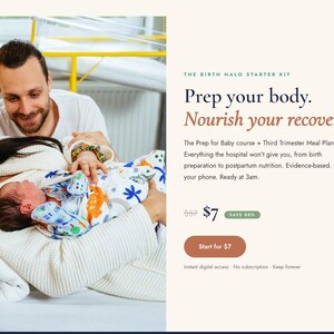 Può includere: Una pubblicità di prodotto digitale intitolata The Birth Halo Starter Kit, con il testo: Prep your body. Nourish your recovery. The Prep for Baby course + Third Trimester Meal Plan. Everything the hospital won't give you, from birth preparation to postpartum nutrition. Evidence-based. On your phone. Ready at 3am.