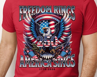2026 America's 250th Anniversary T-shirt, Independence Day Shirt, America 250 Gifts, Patriotic Shirts