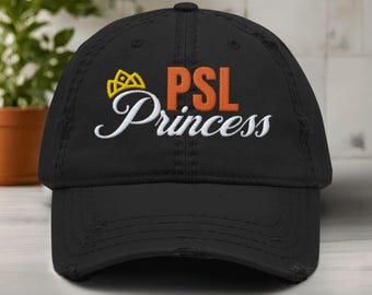 Embroidered PSL Princess Distressed Hat, Pumpkin Spice Latte Cap, Fall Baseball Hat for Her, PSL Lovers Gifts, Embroidered Princess Hat