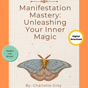 Może przedstawiać: Okładka e-booka do pobrania cyfrowego z ilustracją brązowego motyla na beżowym tle. Tytuł to "Manifestation Mastery: Unleashing Your Inner Magic". Tekst "Pobierz cyfrowo" znajduje się w żółtym kółku. Tekst "Manifestuj swoje marzenia!" znajduje się w turkusowym kółku.