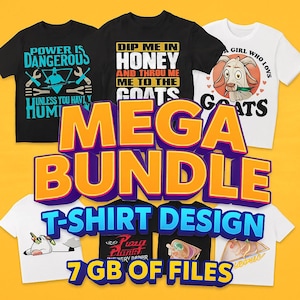 Mega Bundle Design T-Shirt – 7GO files svg png ai dxf jpg  | Cricut & Silhouette Files | Sublimation Clipart | Instant Download