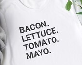 BLT Sandwich T-Shirt: Funny Foodie Tee, Brunch Lover Gift