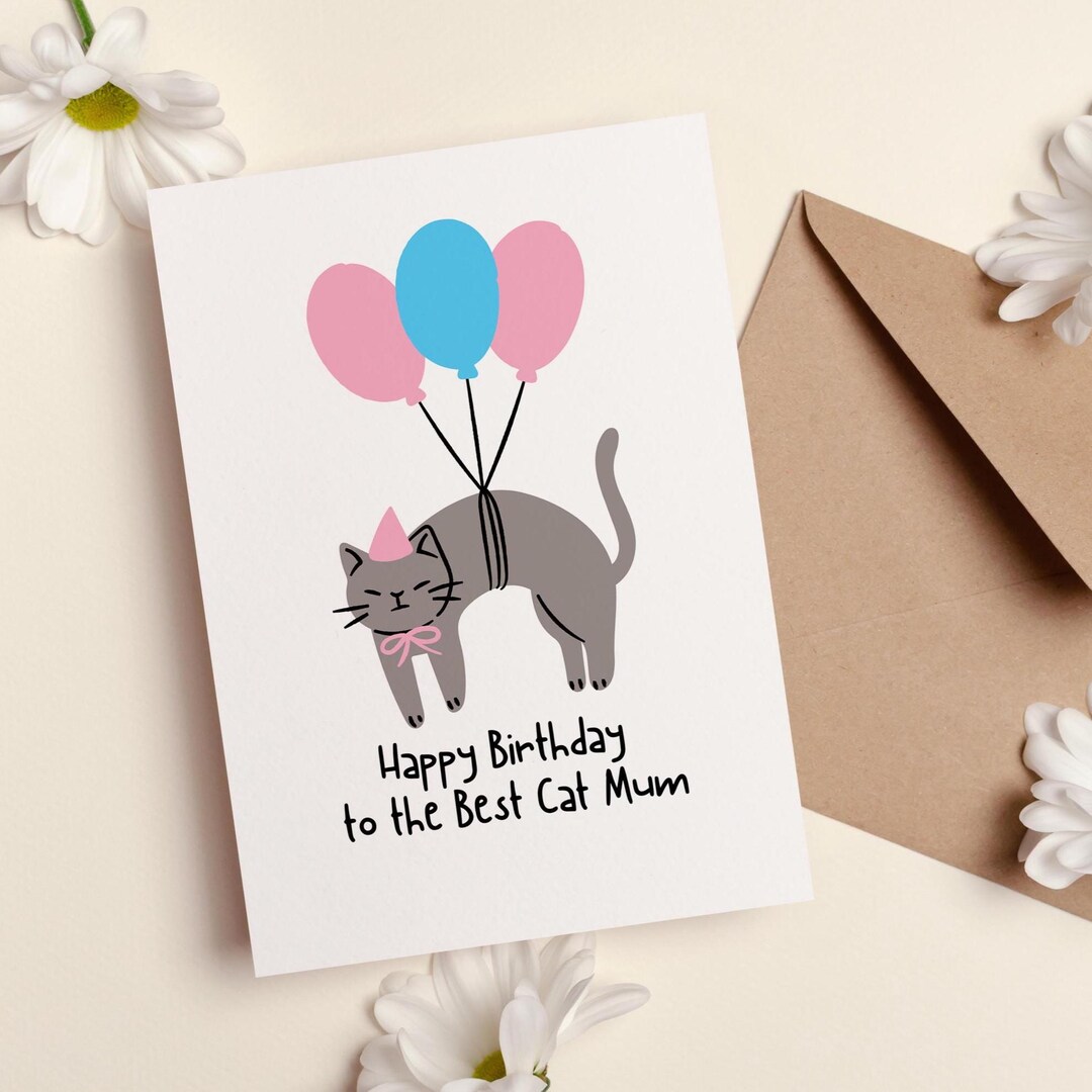 Funny Cat Mum Birthday Card Printable, Grey Cat With Balloons, Instant ...