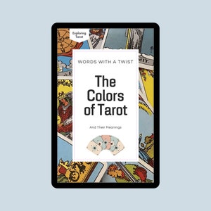 Los colores del Tarot: Guía de estudio sobre los significados y conocimientos de los colores utilizados en la baraja del Tarot Rider-Waite