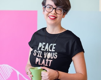 Peace Please French Short-Sleeve Unisex T-Shirt - We Need More Peace in the world Tshirt - Peace Love Unity Humanity Equality for All Tee